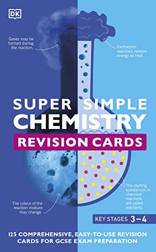 Super Simple Chemistry Revision Cards Key Stages 3 and 4: 125 Comprehensive, Easy-to-Use Revision Cards for GCSE Exam Preparation Super Simple Chemistry Revision Cards Key Stages 3 and 4: 125 Comprehensive, Easy-to-Use Revision Cards for GCSE Exam Preparation von DK