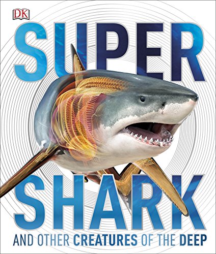 SuperShark: And Other Creatures of the Deep