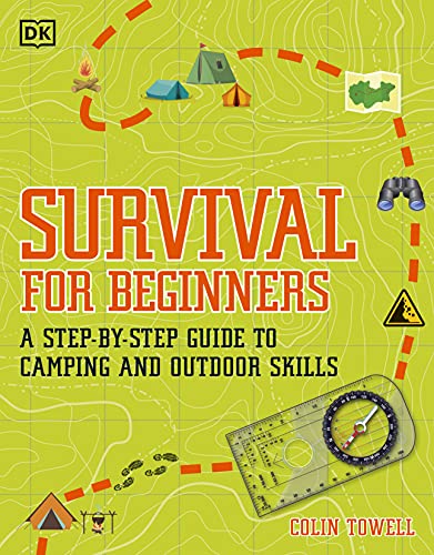 Survival for Beginners: A step-by-step guide to camping and outdoor skills von DK