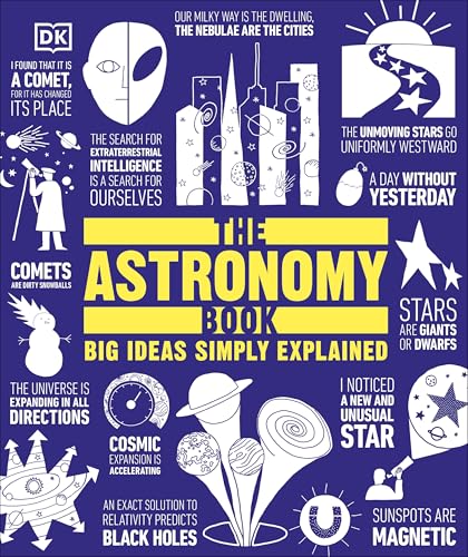 The Astronomy Book: Big Ideas Simply Explained