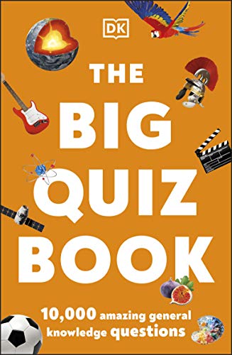 The Big Quiz Book: 10,000 amazing general knowledge questions