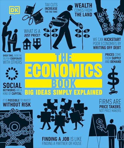 The Economics Book: Big Ideas Simply Explained (DK Big Ideas)