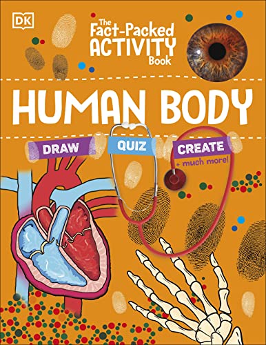 The Fact-Packed Activity Book: Human Body von DK Children