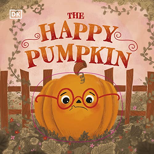 The Happy Pumpkin (First Seasonal Stories)