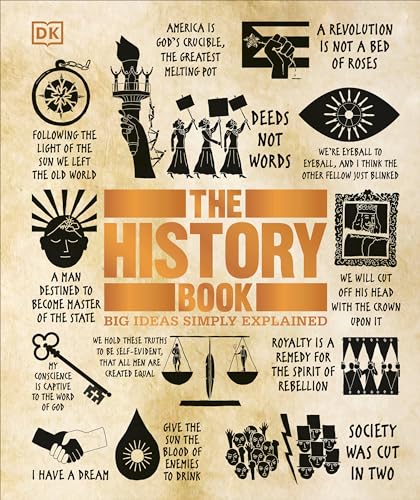 The History Book: Big Ideas Simply Explained (DK Big Ideas)