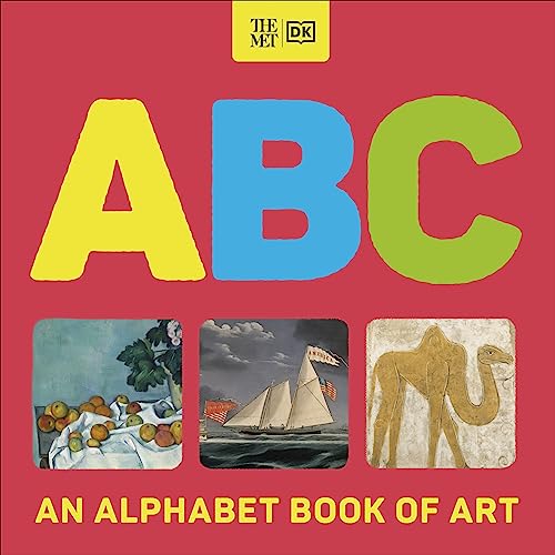 The Met ABC: An Alphabet Book of Art (DK The Met)
