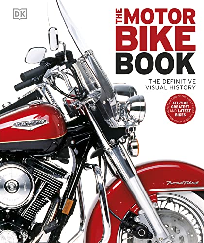 The Motorbike Book: The Definitive Visual History (DK Definitive Transport Guides)