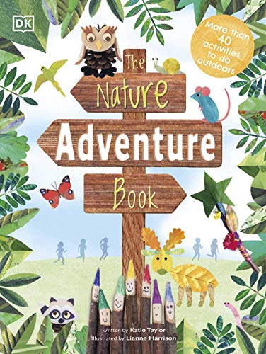 The Nature Adventure Book: 40 activities to do outdoors (Activity)