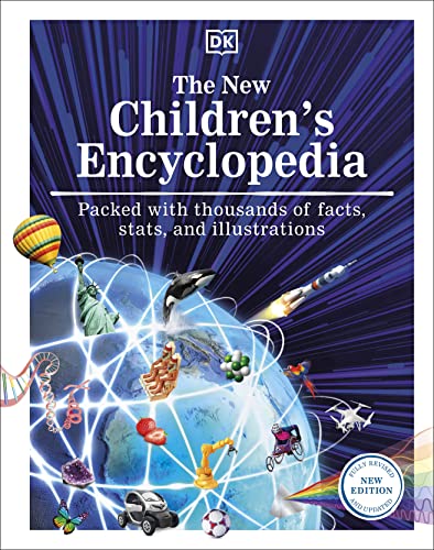 The New Children's Encyclopedia: Packed with Thousands of Facts, Stats, and Illustrations (DK Children's Visual Encyclopedia)