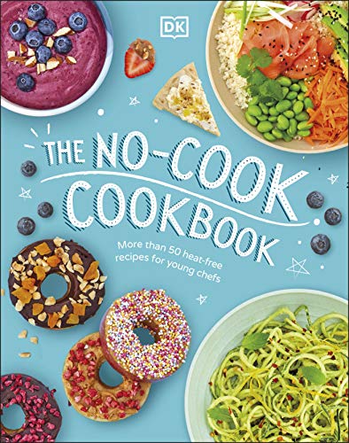 The No-Cook Cookbook von DK
