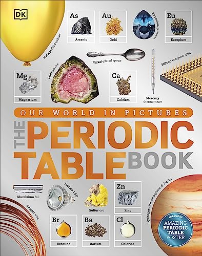 The Periodic Table Book: A Visual Encyclopedia of the Elements von DK Children