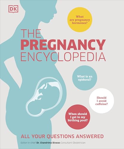 The Pregnancy Encyclopedia: All Your Questions Answered The Pregnancy Encyclopedia: All Your Questions Answered von DK