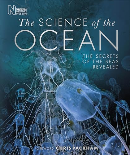 The Science of the Ocean: The Secrets of the Seas Revealed (DK Secret World Encyclopedias)