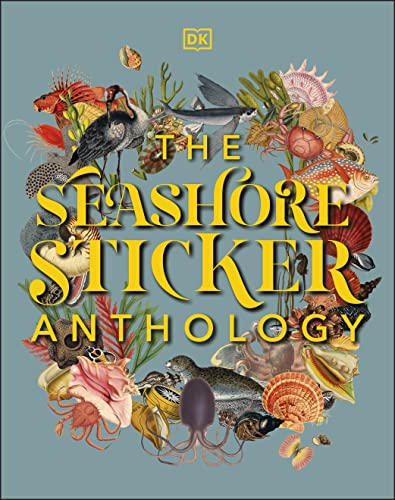 The Seashore Sticker Anthology: With More Than 1,000 Vintage Stickers