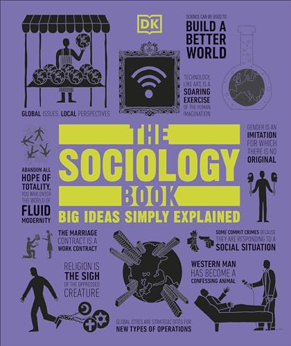 The Sociology Book: Big Ideas Simply Explained