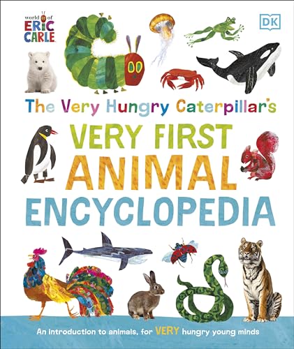 The Very Hungry Caterpillar's Very First Animal Encyclopedia: An Introduction to Animals, For VERY Hungry Young Minds (The Very Hungry Caterpillar Encyclopedias) von DK Children
