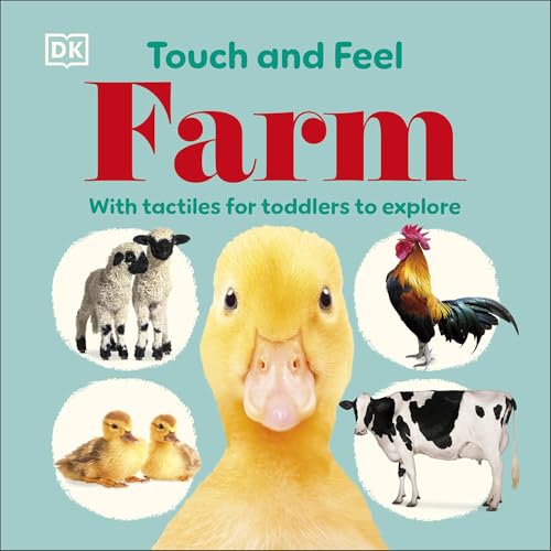 Touch and Feel Farm: With Tactiles for Toddlers to Explore von DK Children
