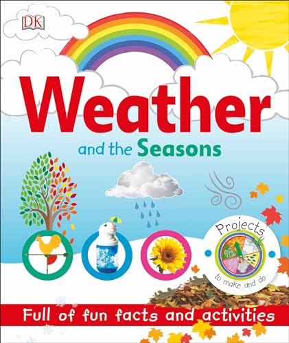 Weather and the Seasons (Projects to Make and Do) von DK