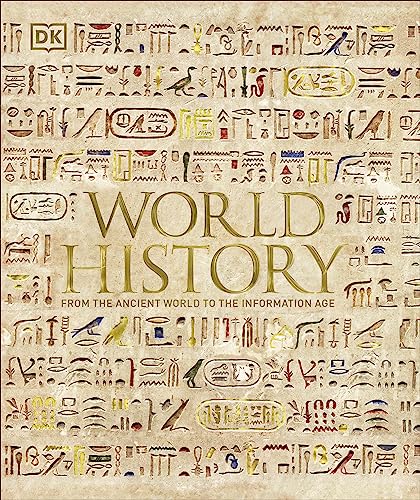World History: From the Ancient World to the Information Age von DK