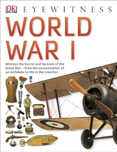 World War I: Eyewitness (DK Eyewitness)