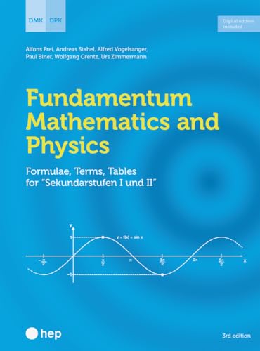 Fundamentum Mathematics and Physics (Print inkl. E-Book Edubase, Neuauflage 2024): Formulae, Terms, Tables for «Sekundarstufen I und II» von hep verlag