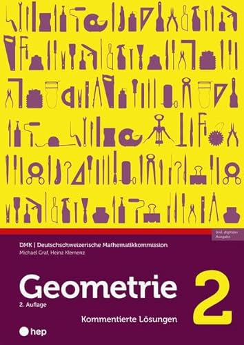 Geometrie 2 – Kommentierte Lösungen (Print inkl. E-Book Edubase, Neuauflage 2024) von hep verlag