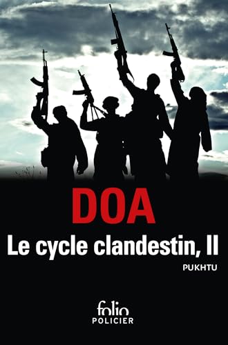 Le cycle clandestin: PUKHTU (2)
