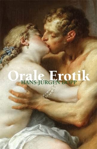 Orale Erotik Orale Erotik