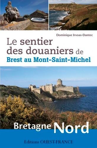 LE SENTIER DES DOUANIERS DE BREST AU MONT-SAINT-MICHEL