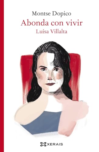Abonda con vivir: Luísa Villalta (EDICIÓN LITERARIA - LIBROX) von Edicións Xerais