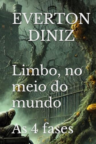 Limbo, no meio do mundo: As 4 fases Limbo, no meio do mundo: As 4 fases von Amazon KDP