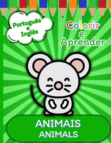 Colorir e Aprender Bilíngue:: Animais/Animals (Colorindo e Aprendendo Bilíngue) von Independently published