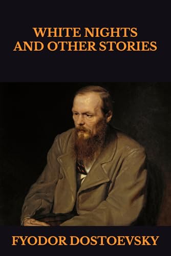 WHITE NIGHTS AND OTHER STORIES WHITE NIGHTS AND OTHER STORIES von Independently published