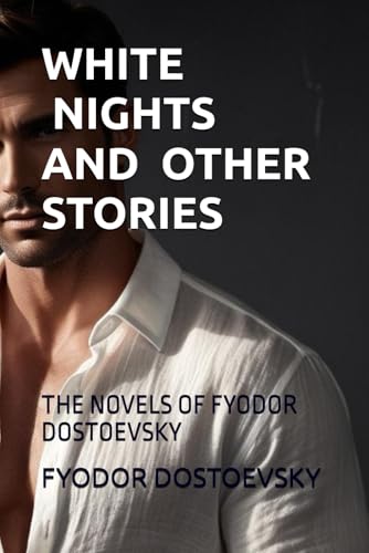 WHITE NIGHTS AND OTHER STORIES: Large Print Edition WHITE NIGHTS AND OTHER STORIES: Large Print Edition von Independently published