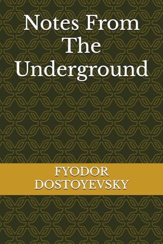 Notes From The Underground Notes From The Underground von Independently published