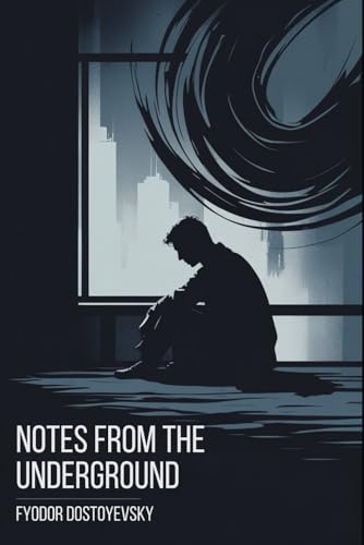 Notes From The Underground Notes From The Underground von Independently published
