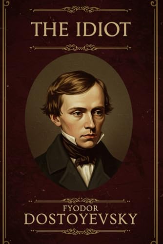 The Idiot The Idiot von Independently published