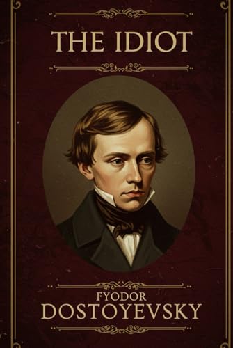 The Idiot The Idiot von Independently published