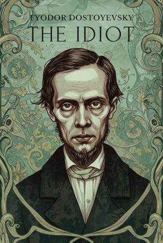 The Idiot The Idiot von Independently published