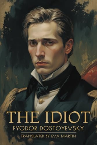 The Idiot The Idiot von Independently published