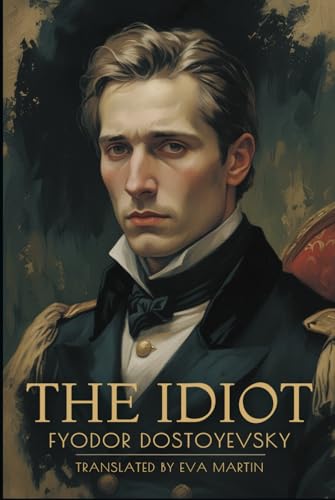 The Idiot The Idiot von Independently published