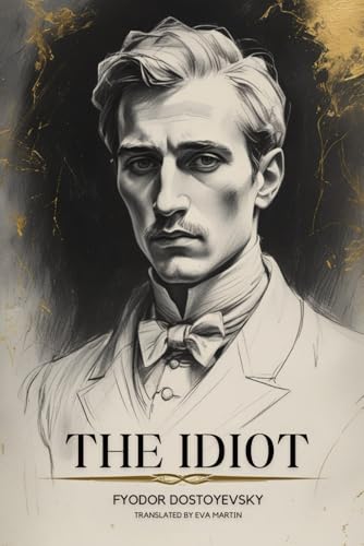The Idiot The Idiot von Independently published