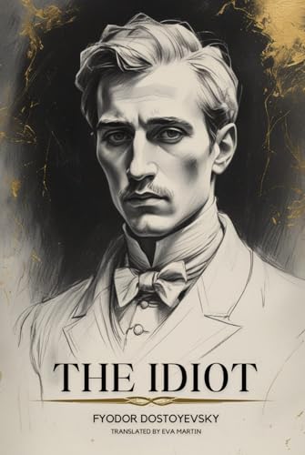 The Idiot The Idiot von Independently published