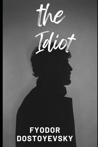 The idiot The idiot von Independently published