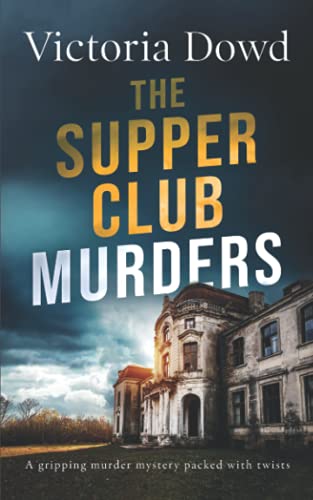 THE SUPPER CLUB MURDERS a gripping murder mystery packed with twists (Smart Woman's Crime Mystery, Band 3)