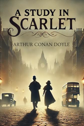 A Study In Scarlet A Study In Scarlet von Independently published