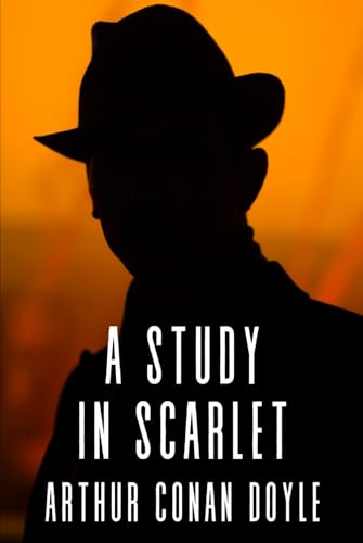 A Study In Scarlet A Study In Scarlet von Independently published
