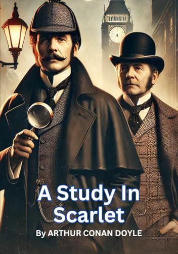 A Study In Scarlet A Study In Scarlet von Independently published