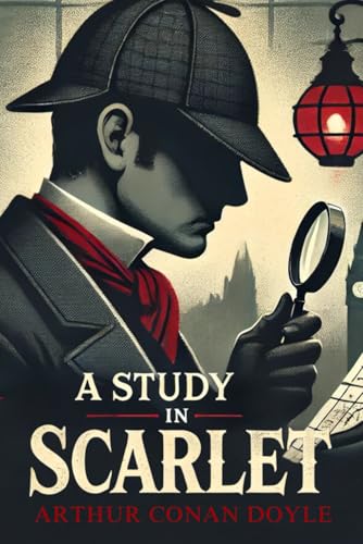 A Study In Scarlet A Study In Scarlet von Independently published