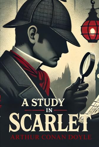 A Study In Scarlet A Study In Scarlet von Independently published